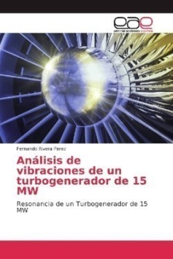 Análisis de vibraciones de un turbogenerador de 15 MW