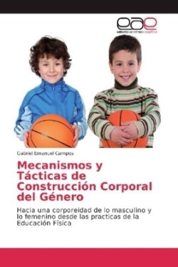 Mecanismos y Tácticas de Construcción Corporal del Género