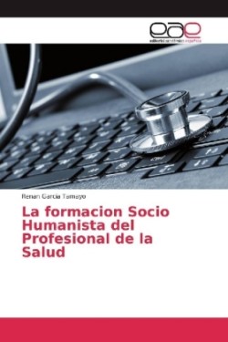 formacion Socio Humanista del Profesional de la Salud