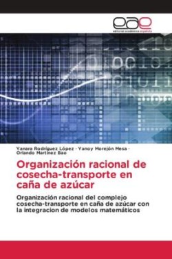 Organización racional de cosecha-transporte en caña de azúcar