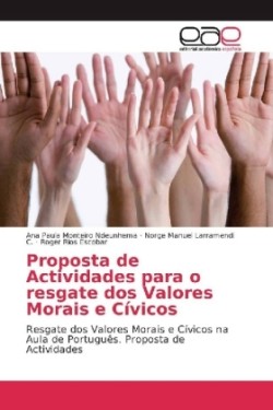 Proposta de Actividades para o resgate dos Valores Morais e Cívicos