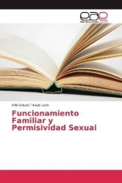 Funcionamiento Familiar y Permisividad Sexual