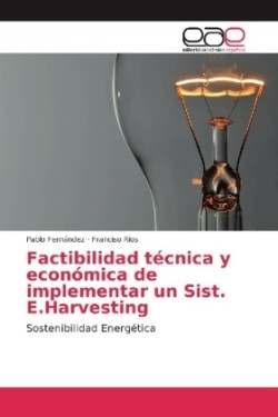 Factibilidad técnica y económica de implementar un Sist. E.Harvesting