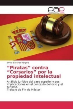 "Piratas" contra "Corsarios" por la propiedad intelectual