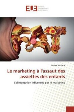 Le marketing à l'assaut des assiettes des enfants