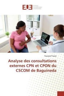 Analyse des consultations externes CPN et CPON du CSCOM de Baguineda