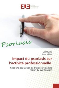 Impact du psoriasis sur l'activité professionnelle