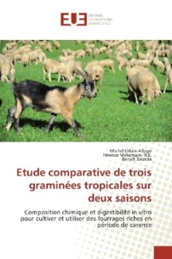 Etude comparative de trois graminées tropicales sur deux saisons