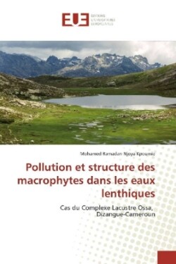 Pollution et structure des macrophytes dans les eaux lenthiques