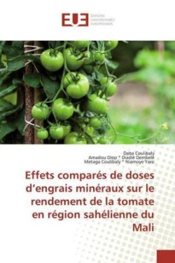 Effets comparés de doses d'engrais minéraux sur le rendement de la tomate en région sahélienne du Mali