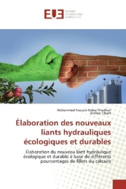 Élaboration des nouveaux liants hydrauliques écologiques et durables