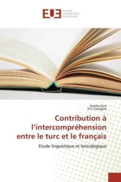 Contribution à l'intercompréhension entre le turc et le français