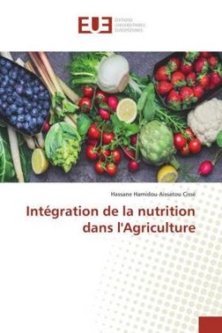 Intégration de la nutrition dans l'Agriculture