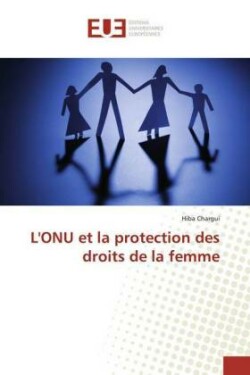 L'ONU et la protection des droits de la femme