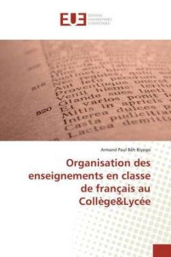 Organisation des enseignements en classe de français au Collège&Lycée