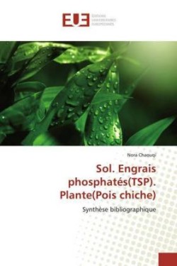 Sol. Engrais phosphatés(TSP). Plante(Pois chiche)