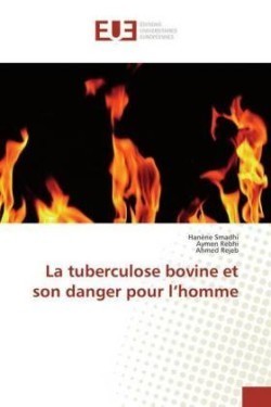 La tuberculose bovine et son danger pour l'homme
