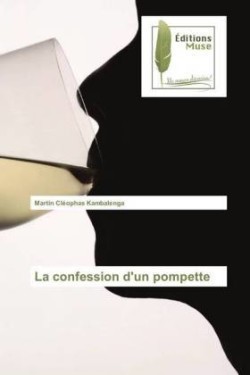 La confession d'un pompette