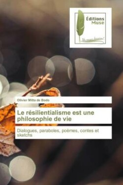 résilientialisme est une philosophie de vie