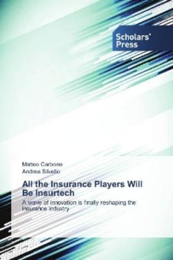 All the Insurance Players Will Be Insurtech