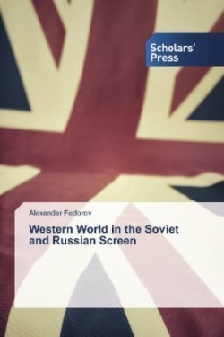 Western World in the Soviet and Russian Screen