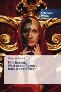 Film Images: West about Russia / Russia about West