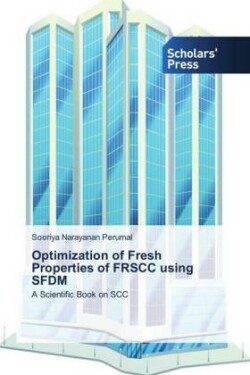 Optimization of Fresh Properties of FRSCC using SFDM