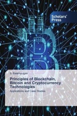 Principles of Blockchain, Bitcoin and Cryptocurrency Technologies