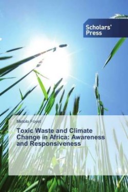 Toxic Waste and Climate Change in Africa: Awareness and Responsiveness