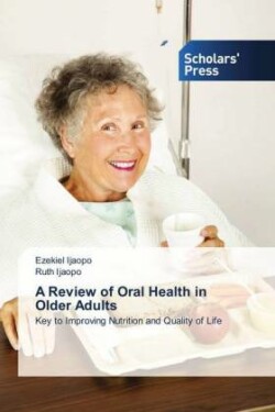 A Review of Oral Health in Older Adults