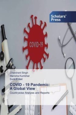 COVID - 19 Pandemic