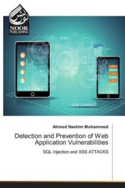 Detection and Prevention of Web Application Vulnerabilities