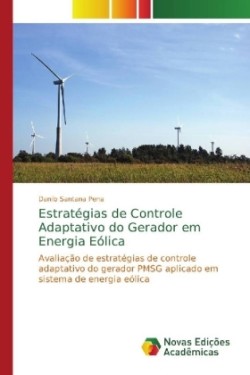 Estratégias de Controle Adaptativo do Gerador em Energia Eólica