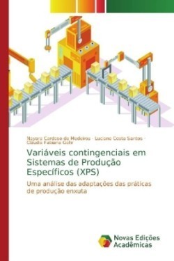 Variáveis contingenciais em Sistemas de Produção Específicos (XPS)