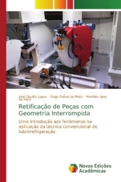 Retificação de Peças com Geometria Interrompida