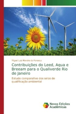 Contribuições do Leed, Aqua e Breeam para o Qualiverde Rio de Janeiro