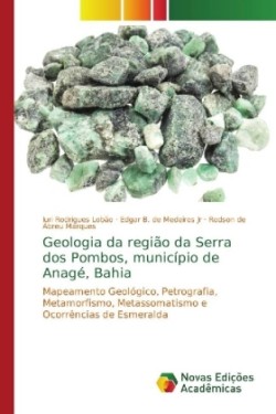 Geologia da região da Serra dos Pombos, município de Anagé, Bahia