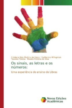 Os sinais, as letras e os números