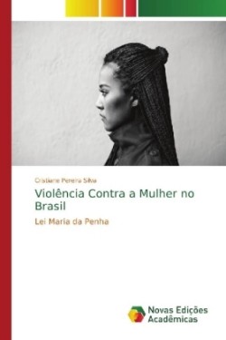 Violência Contra a Mulher no Brasil