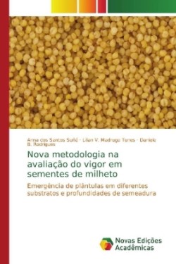 Nova metodologia na avaliação do vigor em sementes de milheto