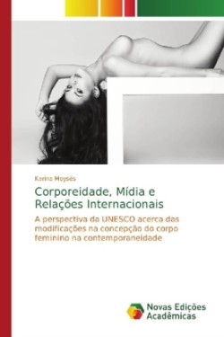 Corporeidade, Mídia e Relações Internacionais