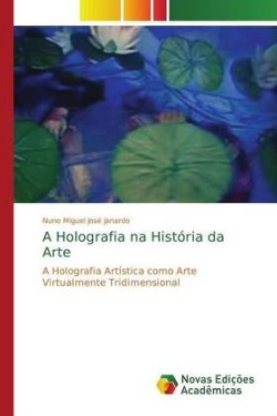 A Holografia na História da Arte