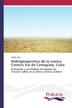 Hidrogeoquímica de la cuenca Costera Sur de Camagüey, Cuba