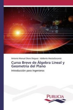 Curso Breve de Álgebra Lineal y Geometría del Plano