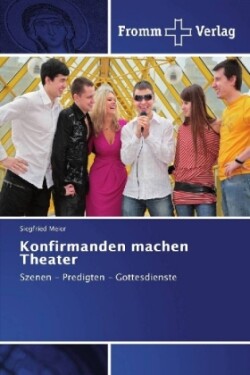 Konfirmanden machen Theater