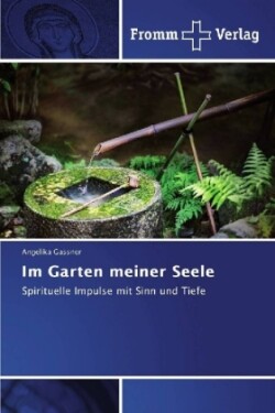 Im Garten meiner Seele