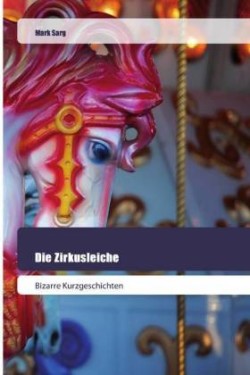 Zirkusleiche