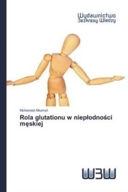 Rola glutationu w nieplodnosci meskiej