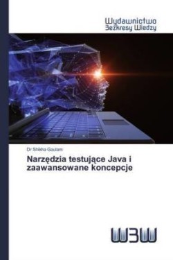 Narzedzia testujace Java i zaawansowane koncepcje