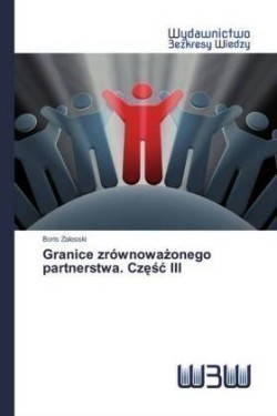 Granice zrównowazonego partnerstwa. Czesc III